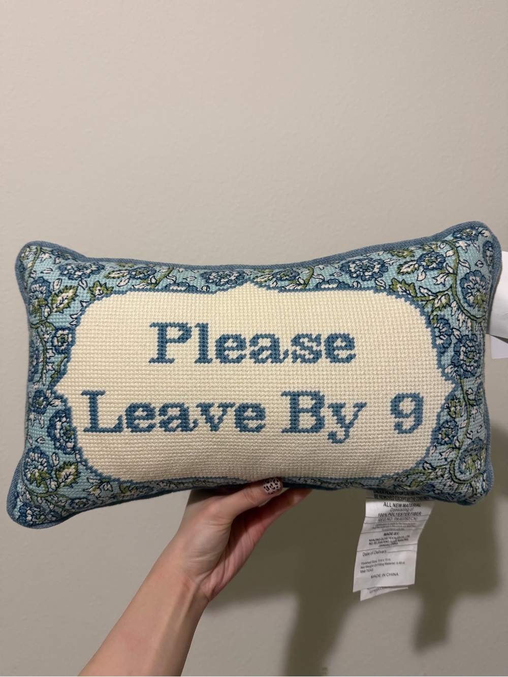 Viral Tik Tok "Please leave by 9"
Hooked Pillow NWT
